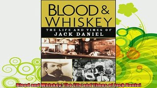 read here  Blood and Whiskey The Life and Times of Jack Daniel