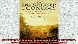new book  The Enlightened Economy An Economic History of Britain 17001850 The New Economic