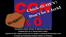 8-5-12 CCN Nugget - Chick-fil-HEY Don't Be a Jerk!