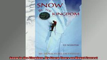 Read here Snow in the Kingdom My Storm Years on Mount Everest