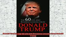best book  Donald Trump Top 60 Life and Business Lessons from Donald Trump