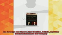 best book  The Founders and Finance How Hamilton Gallatin and Other Immigrants Forged a New Economy