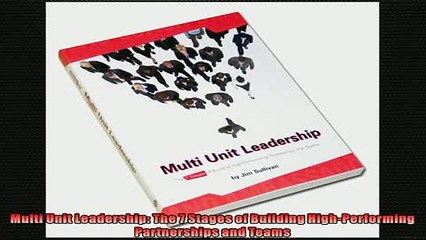 READ book  Multi Unit Leadership The 7 Stages of Building HighPerforming Partnerships and Teams READ ONLINE