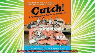 new book  Catch A Fishmongers Guide to Greatness