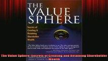 READ book  The Value Sphere Secrets of Creating and Retaining Shareholder Wealth Online Free