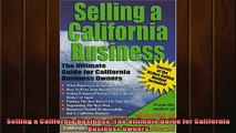 READ book  Selling a California Business The Ultimate Guide for California Business Owners Full Free