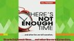 new book  Theres Not Enough Time    and other lies we tell ourselves