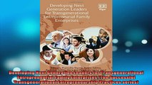 READ book  Developing Next Generation Leaders for Transgenerational Entrepreneurial Family Full Free
