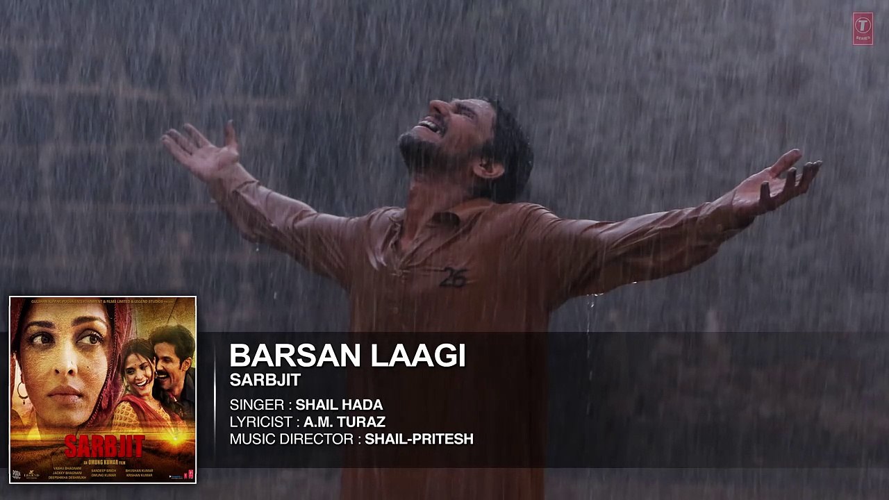 Barsan Laagi Full Song | SARBJIT | Aishwarya Rai Bachchan, Randeep Hooda, Richa Chadda | T