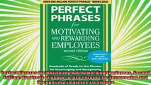 new book  Perfect Phrases for Motivating and Rewarding Employees Second Edition Hundreds of