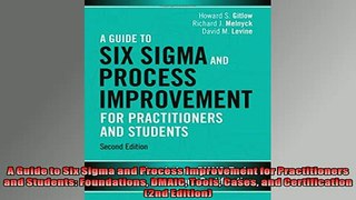 EBOOK ONLINE  A Guide to Six Sigma and Process Improvement for Practitioners and Students Foundations  FREE BOOOK ONLINE