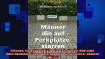 READ book  Männer die auf Parkplätze starren Warum deutsche Unternehmen mit dem Internet nicht Full EBook