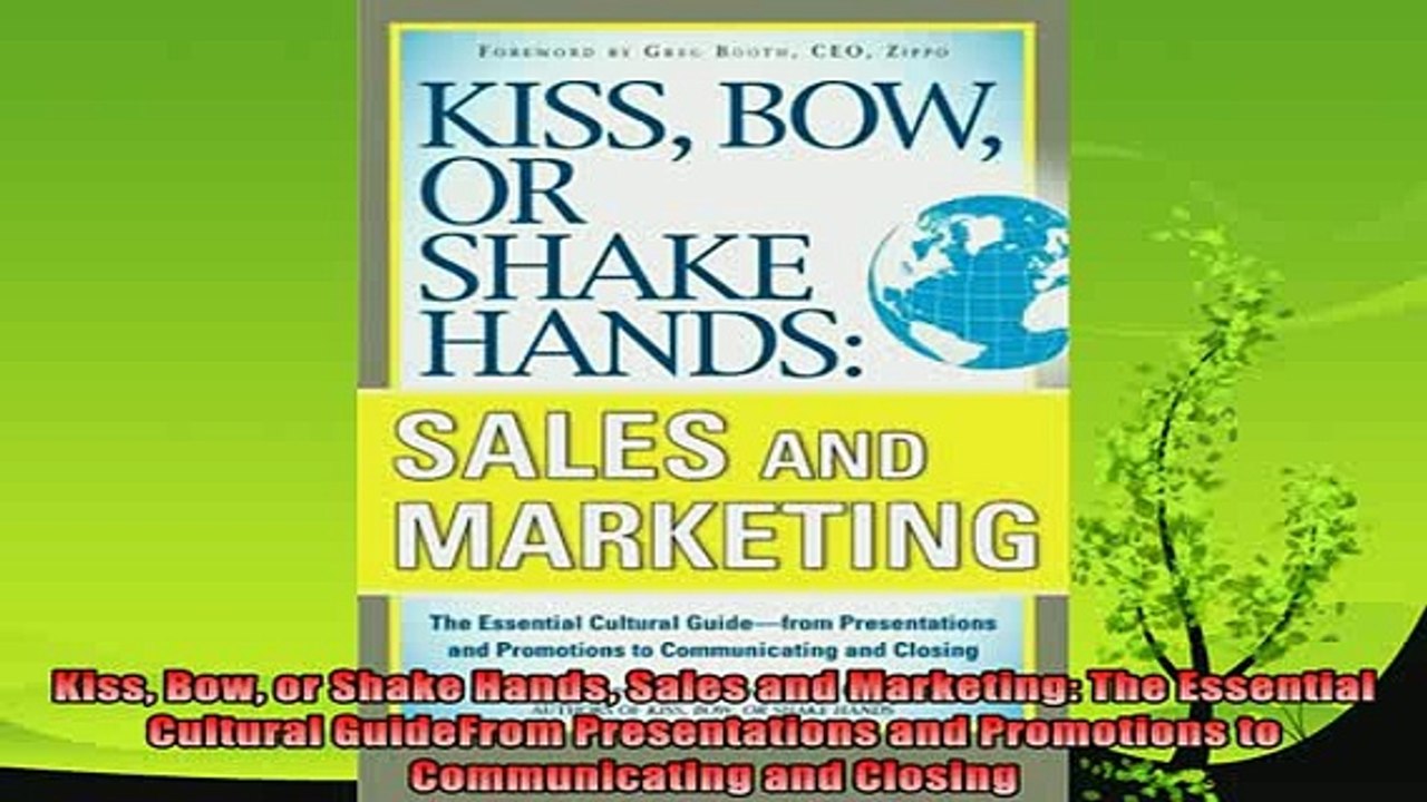 read here  Kiss Bow or Shake Hands Sales and Marketing The Essential Cultural GuideFrom