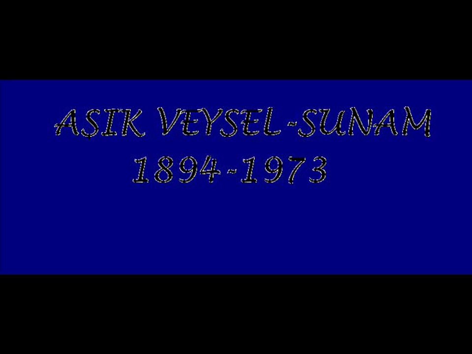 Aşık Veysel  Sunam