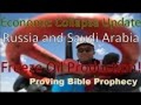 #SaudiArabia, #Russia Freezing Oil Production #EconomicCollapse #BibleProphecy