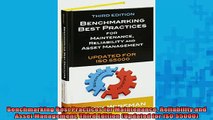 READ FREE Ebooks  Benchmarking Best Practices for Maintenance Reliability and Asset Management Third Edition Online Free