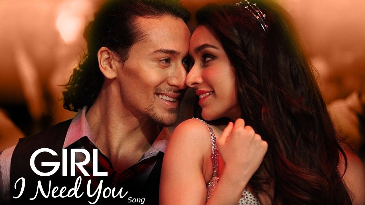 Girl I Need You Song _ BAAGHI _ Tiger, Shraddha _ Arijit Singh, Meet Bros, Roach Killa, Khushboo