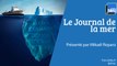 JOURNAL DE LA MER | Les histoires maritimes du 8 MAI 2016