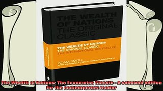 new book  The Wealth of Nations The Economics Classic  A selected edition for the contemporary