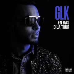 GLK – En bas d’la tour (Son)