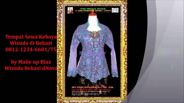 Tempat Sewa Kebaya Wisuda di Bekasi 0812-1234-6675 - Make up Rias Wisuda Bekasi dNova-FB