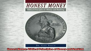 READ book  Honest Money Biblical Principles of Money and Banking  FREE BOOOK ONLINE