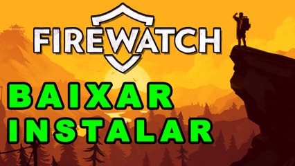 FIREWATCH - BAIXAR E INSTALAR COMPLETO !
