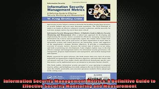 Free PDF Downlaod  Information Security Management Metrics A Definitive Guide to Effective Security  DOWNLOAD ONLINE