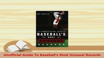 PDF  Unofficial Guide To Baseballs Most Unusual Records Download Full Ebook