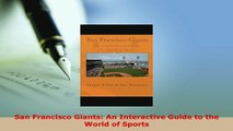 PDF  San Francisco Giants An Interactive Guide to the World of Sports Read Online