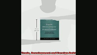 Free PDF Downlaod  Trade Development and Foreign Debt  BOOK ONLINE