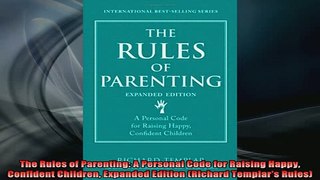 Free Full PDF Downlaod  The Rules of Parenting A Personal Code for Raising Happy Confident Children Expanded Full Free