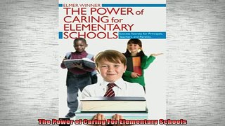 READ book  The Power of Caring For Elementary Schools Full EBook