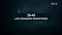 39-45 Les grandes inventions