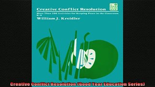 READ book  Creative Conflict Resolution Good Year Education Series Full EBook