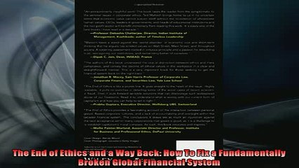 Free PDF Downlaod  The End of Ethics and a Way Back How To Fix a Fundamentally Broken Global Financial  BOOK ONLINE