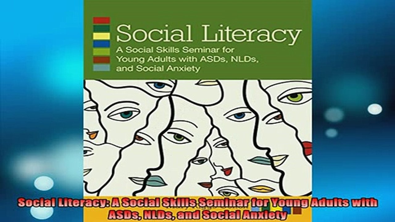 READ book  Social Literacy A Social Skills Seminar for Young Adults with ASDs NLDs and Social Full Free