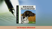 PDF  Le braque allemand Free Books