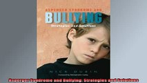 DOWNLOAD FREE Ebooks  Asperger Syndrome and Bullying Strategies and Solutions Full Free