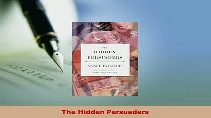 PDF  The Hidden Persuaders  EBook