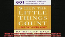 FREE DOWNLOAD  When the Little Things Countand They Always Count 601 Essential Things that Everyone  DOWNLOAD ONLINE
