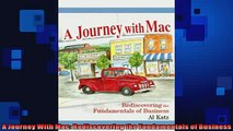 FAVORIT BOOK   A Journey With Mac Rediscovering the Fundamentals of Business  FREE BOOOK ONLINE