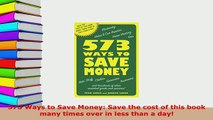 PDF  573 Ways to Save Money Save the cost of this book many times over in less than a day  EBook