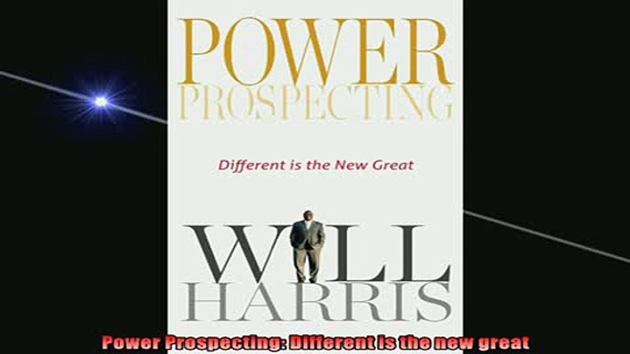 FREE PDF  Power Prospecting Different is the new great READ ONLINE