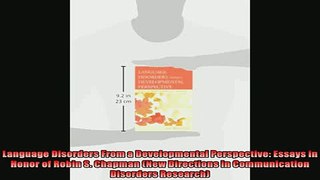 READ book  Language Disorders From a Developmental Perspective Essays in Honor of Robin S Chapman Full Free