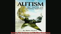 READ book  Autism Our Journey and Finding Happiness Full EBook