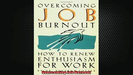 EBOOK ONLINE  Overcoming Job Burnout  BOOK ONLINE