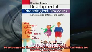 READ book  Developmental Phonological Disorders A Practical Guide for Families and Teachers Full EBook