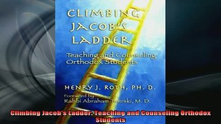 READ book  Climbing Jacobs Ladder Teaching and Counseling Orthodox Students Full Ebook Online Free