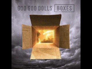 Goo Goo Dolls - Boxes